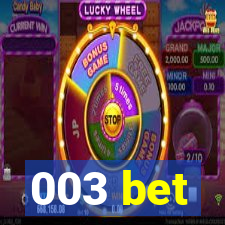 003 bet